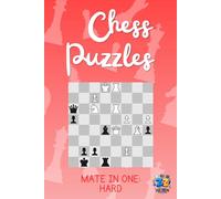 Chess Puzzles: Mate in One Hard Challenges: 400 Puzzles to Build Pattern Recognition and Improve Critical Thinking Skills - A sKiZZiT's Puzzles Book