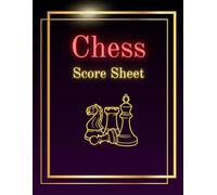 Chess Score Sheet: Record Your Matches and Improve Your Play, Size 8.5 x 11 inches