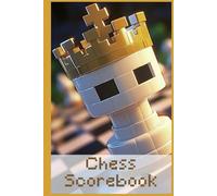 CHESS SCOREBOOK: GAME MINE