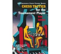Chess Tactics for the Tournament Player: 0