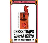 Chess Traps: Pitfalls And Swindles