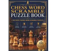 Chess Word Scramble Puzzle Book: 100 Chess-Themed Word Scramble Puzzles with Fun Facts • Large Print for Adults, Seniors and Puzzle Lovers