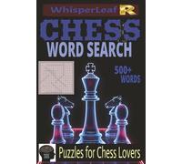 CHESS Word Search: Brain Games about Chess, Tactics, Famous Players, Chess Pieces, Moves and More / Gift for Kids, Adults and Seniors / 500+ Words / 6x9 Inches / Brain Busters