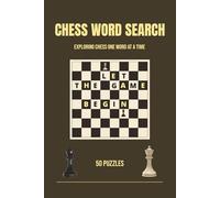 Chess Word Search: Exploring Chess One Word at a Time
