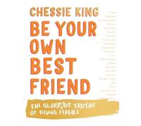 Chessie King Be Your Own Best Friend (Copertina rigida)