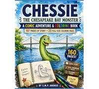 CHESSIE The Chesapeake Bay Monster: A COMIC Adventure & COLORING Book Field Journal