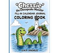 'Chessie' the Chesapeake Monster Fill-in Calendar & Journal Coloring book