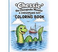 'Chessie' the Chesapeake Monster & the Chesapeake Bay Coloring Book