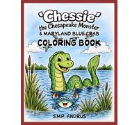 'Chessie' the Chesapeake Monster & the Maryland Blue Crab Coloring Book