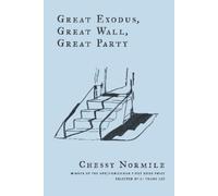 Chessy Normile Great Exodus, Great Wall, Great Party (Tascabile)