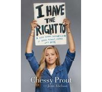 Chessy Prout Jenn Abelson I Have the Right to (Copertina rigida)