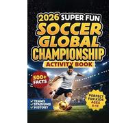 Chest Dugger 2026 Super Fun Soccer Global Championship Activi (Copertina rigida)