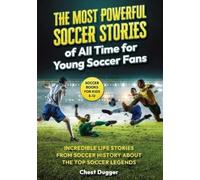 Chest Dugger Soccer Books for Kids 8-12 (Tascabile)