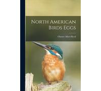 Chester Albert Reed North American Birds Eggs (Tascabile)