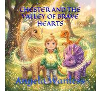 CHESTER AND THE VALLEY OF BRAVE HEARTS