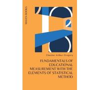 Chester Arthur Fundamentals of Educational Measurement with (Copertina rigida)