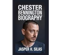 Chester Bennington biography: Story of a Voice that Carried Pain and Hope Across Generations