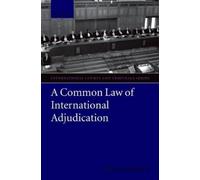 Chester Brown A Common Law of International Adjudication (Copertina rigida)