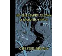 Ed the Happy Clown: A Graphic Novel