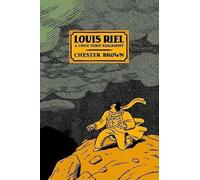 Chester Brown Louis Riel - a Comic-Strip Biography (Tascabile)