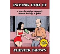 Chester Brown Paying for It (Tascabile)