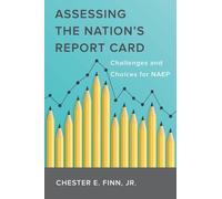 Chester E. Finn Assessing the Nation's Report Card (Tascabile)