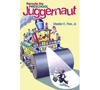 Chester E. Finn Jr. Reroute the Preschool Juggernaut (Copertina rigida)