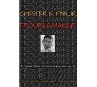 Chester E. Finn Troublemaker (Tascabile)