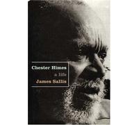 Chester Himes: A Life