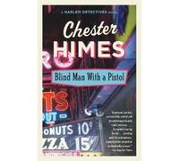 Chester Himes Blind Man with a Pistol (Tascabile) Harlem Detectives