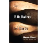 Chester Himes If He Hollers Let Him Go (Tascabile)