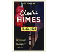 Chester Himes The Crazy Kill (Tascabile) Harlem Detectives