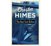 Chester Himes The Real Cool Killers (Tascabile) Harlem Detectives