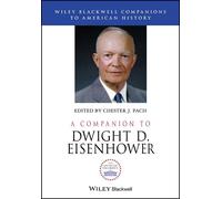 Chester J. Pach A Companion to Dwight D. Eisenhower (Copertina rigida)