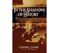 Chester L. Cooper In The Shadows Of History (Copertina rigida)