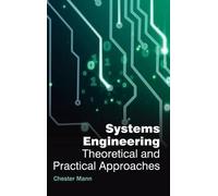 Chester Mann Systems Engineering: Theoretical and Practical A (Copertina rigida)
