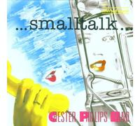 Chester Phillips Band - Smalltalk