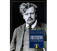 Chesterton. La sostanza della fede