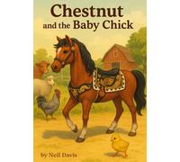 Chestnut and the Baby Chick