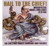 Chestnut Brass Company Hail to the Chief (CD)