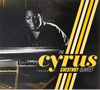 Chestnut Cyrus - Cyrus Chestnut Quartet