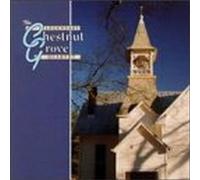 Chestnut Grove Quartet - Legendary Chestnut Grove Quart