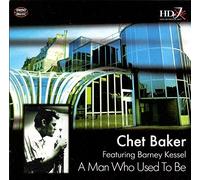 Chet Baker - A Man Who Used to Be