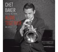 Chet Baker/Bill Evans Alone Together (Vinyl LP) 12" Album (Gatefold Cover)