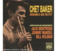 CHET BAKER - Ensemble and Sextet