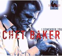 Chet Baker - I Remember You - The Legacy Vol. 2