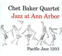 Chet Baker - Jazz At Ann Arbor