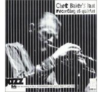 Chet Baker - Last Recording As Quartet
