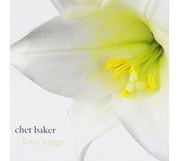 Chet Baker - Love Songs [Import]