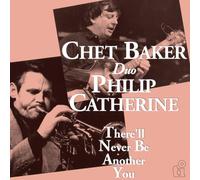 Chet Baker & Philip Catherine (Duo) - There'll Never Be Another You